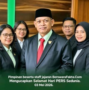 Pimpinan dan jajaran BerswaraFakta.com memperingati Hari Pers Sedunia 3 Mei 2026 dengan menyampaikan komitmen terhadap jurnalisme profesional, independen, dan berintegritas demi kepentingan publik.